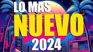 MUSICA 2024 🌼 LO MAS NUEVO REGGAETON 2024 🌱 MIX REGGAETON 2024 [upl. by Man]