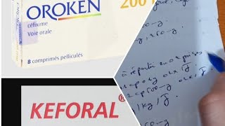 Posologie et prescription certains médicaments  Keforal Oroken Ciprolon [upl. by Aitselec]