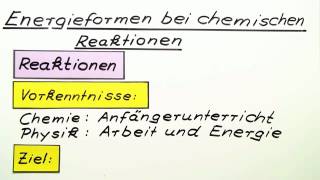 Energieformen bei chemischen Reaktionen  Chemie  Allgemeine und anorganische Chemie [upl. by Jephthah]