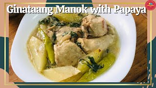 Ginataang Manok with Papaya Chicken with Papaya cooked in Coconut Milk [upl. by Kimon]