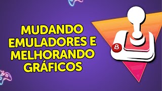 BATOCERA Como Mudar Emuladores e Melhorar o Gráfico [upl. by Ecydnac]