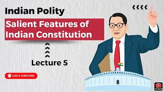 Salient Features of Indian Constitution  Lec 5  Indian Polity  Tamil [upl. by Ahsetel960]