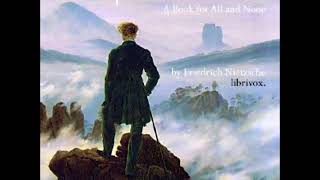 Thus Spoke Zarathustra by Friedrich Nietzsche  PART 1  FULL AudioBook [upl. by Hildy]