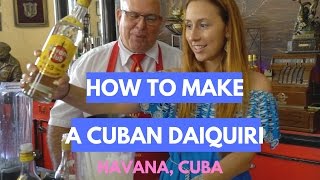 Havana Cuba How to make a Cuban Daiquiri at El Floridita [upl. by Sucramal967]