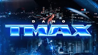 DANO  TMAX Official Video [upl. by Sitra]