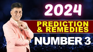 2024 Prediction amp Remedies for Number 3 I Numerology I Arviend Sud [upl. by Enelrahc]