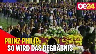 Prinz Philip So wird das Begräbnis [upl. by Nedda386]