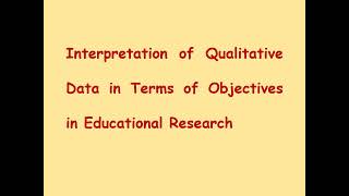 Qualitative Data Interpretation Educational Research [upl. by Carma]