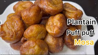 Plantain Mosa Recipe  plantain puffpuff  How to make plantain puffpuff [upl. by Haskel]