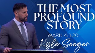 The Most Profound Story  Mark 4 120  August 11 2024 [upl. by Phyllys]