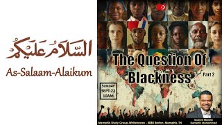 quotThe Question of Blacknessquot part 2 [upl. by Prince]