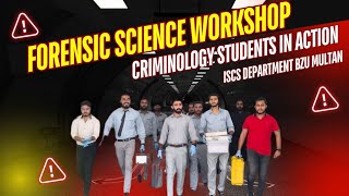 Students of BS criminology during forensics science workshop in ISCS Department BZU Multan [upl. by Consalve356]