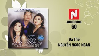 Nguyễn Ngọc Ngạn  Đa Thê Audiobook 60 [upl. by Giselle]