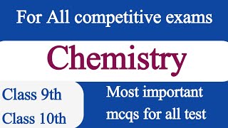 chemistry mcqs  chemistry mcqs for all compititive exams  class 9th and 10th chemistry mcqs [upl. by Lotsyrk]