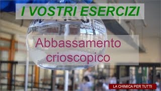 Esercizi di chimica abbassamento crioscopico [upl. by Leonie]