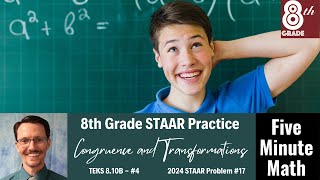 8th Grade STAAR Practice Congruence and Transformations 810B  4 [upl. by Wahl]