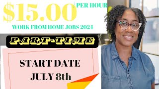 PARTTIME WORK FROM HOME JOB 2024  WORK 1525 HOURSWEEK  15HOUR  STARTS JULY 8TH [upl. by Scheer]