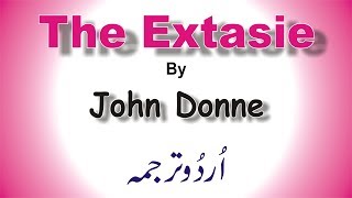 The Extasie by John Donne  MA English Urdu Translation [upl. by Cochrane]