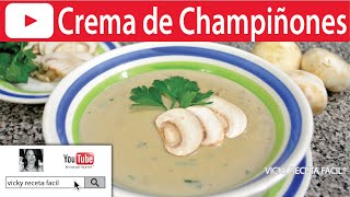 CREMA DE CHAMPIÑONES  VickyRecetaFacil [upl. by Rubens837]