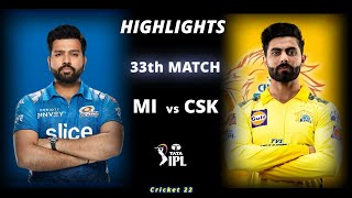 MI vs CSK 33th Match IPL 2022 Highlights  MI vs CSK Full Match Highlights  Hotstar  Cricket 22 [upl. by Eniruam]