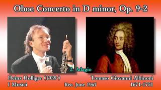 Albinoni Oboe Concerto Op 92 Holliger amp I Musici 1967 アルビノーニ オーボエ協奏曲 ホリガー＆イ・ムジチ [upl. by Jessamyn204]