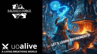 Ultima Online  UOAlive  Lets learn about Refinements [upl. by Eanil590]