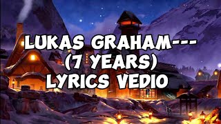 7 yearsLukas Graham lyrics vedio [upl. by Atsirt]