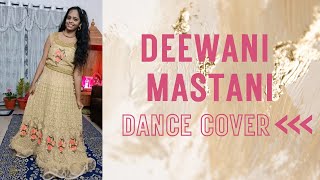 Deewani Mastani  Dance Cover [upl. by Odnomra587]