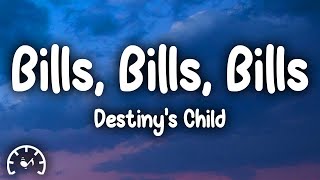 Destinys Child  Bills Bills Bills Lyrics [upl. by Amick]