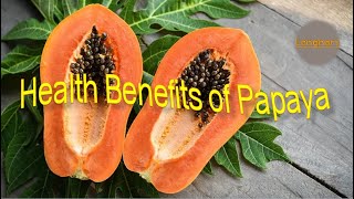 Health Benefits of Papaya [upl. by Gilbertina468]