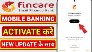 fincare small finance Bank mobile banking activate  fincare Bank app registration kare [upl. by Amalberga]