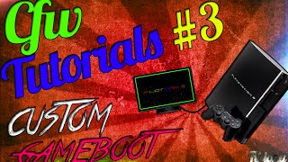 CFW TUTORIALS 3  How To Make Custom Gameboot  Faire Une Gameboot Personnalisée  EXCLU [upl. by Ailadi859]