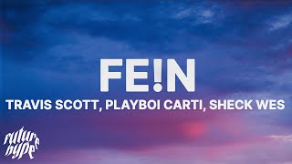 Travis Scott  FEN Lyrics ft Playboi Carti amp Sheck West [upl. by Daisey]