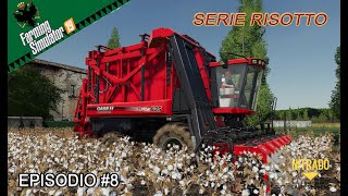 FS19 SERIE RISOTTO 8 COTONE PER IL PRETE [upl. by Etnasa]