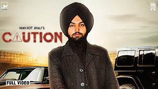 Caution  Navjot Jhajj Official Video [upl. by Ardnala]