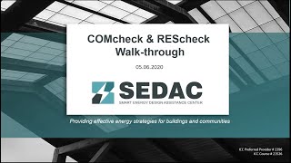 COMcheckREScheck Walkthrough Webinar  SEDAC Webinar [upl. by Medina]