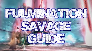 FFXIV Edens Verse Fulmination SAVAGE Comprehensive Guide [upl. by Gracie]