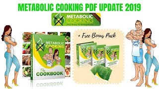 Metabolic Cooking PDF Update 2019  Metabolic cooking fat loss cookbook review [upl. by Gokey]