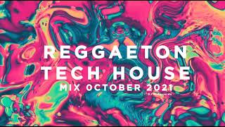 REGGAETON mix TECH HOUSE mix OCTOBER 2021 X DJ MRecords [upl. by Wendolyn]