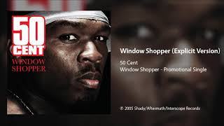 50 Cent  Window Shopper Explicit Version [upl. by Hurwitz599]