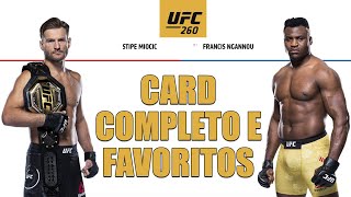 UFC 260  CARD COMPLETO E TODOS OS FAVORITOS  UFC MIOCIC VS NGANNOU 2 [upl. by Chesna]