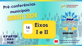 Préconferência CONAEE 2024  Dia 14092023 Eixos I e II [upl. by Aknayirp]