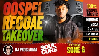 GOSPEL REGGAE  Sone G  Gospel Reggae Takeover  DJ Proclaima  100 Gospel Reggae [upl. by Inaja791]