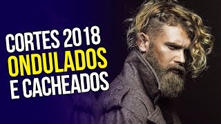 Cortes de Cabelo Masculino 2018 ONDULADO E CACHEADO  Tendências Masculinas 33 ✂️ [upl. by Billmyre]