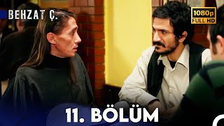 Behzat Ç  11 Bölüm HD [upl. by Rudelson]