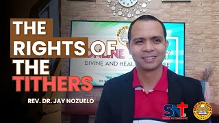 THE RIGHTS OF THE TITHERS  Pastor Jay Nozuelo [upl. by Fabyola]