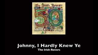 The Irish Rovers Johnny I Hardly Knew Ye w lyrics [upl. by Severin449]