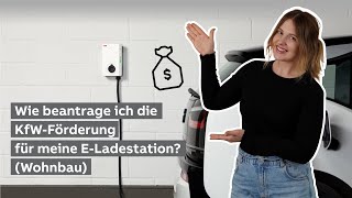 Wie beantrage ich die KfWFörderung für meine ELadestation zuhause  Wissen in 3 Minuten [upl. by Ahsenre]