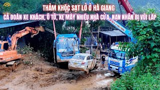 Thảm khốc Sạt Lở Vùi Lấp Cả Đoàn Xe Khách Ô Tô Xe Máy Và Nhiều Ngôi Nhà Nạn Nhân Ở Hà Giang [upl. by Arakahs]