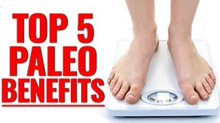 Top 5 Benefits of Eating Paleo  The CAVEMAN Diet [upl. by Aoht986]